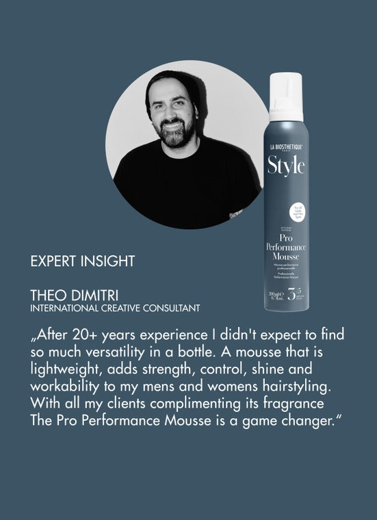 La Biosthetique Pro Performance Mousse. A plant-based mousse that protects hair from heat styling and offers long-lasting effects. Monecious Hair Skin Health is an Australian stockist of La Biosthetique based in Geelong.