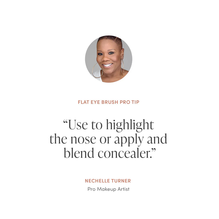 Flat Eye Brush. A Small, flat multipurpose brush designed for concentrated application of cream powder eye and complexion products. Monecious is an Australian Jane Iredale stockist. Shipping all over Australia.