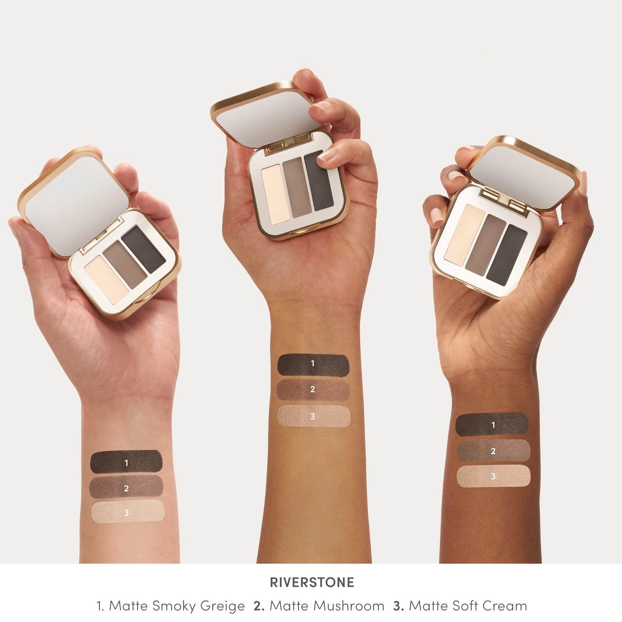 Swatches on different skin tones with Jane Iredale's PurePressed® Eye Shadow Triple shade Riverstone - matte soft cream, matte mushroom, matte smoky greige. Jane Iredale Australian Stockist. Geelong based. Shop now.