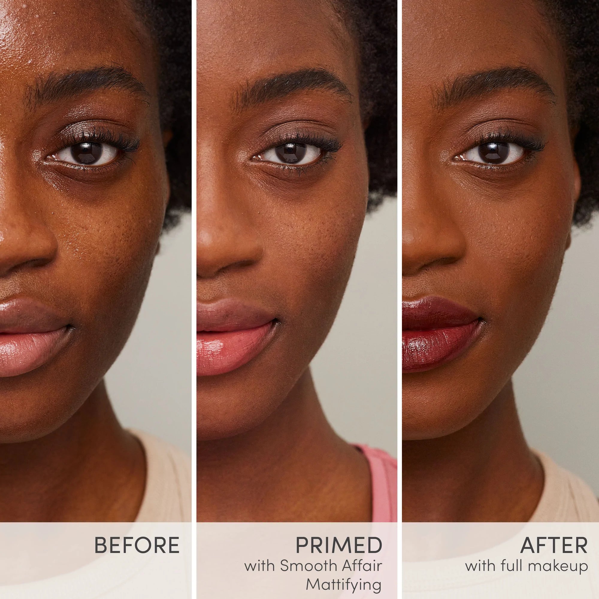 Smooth Affair® Mattifying Face Primer before, primed and after shot